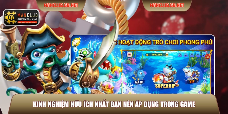 Kinh nghiệm hữu ích nhất bạn nên áp dụng trong game